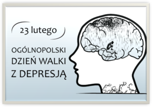 23 luty-Światowy Dzień Walki z Depresją