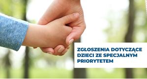 Przyjmowanie zgłoszeń dotyczących dzieci ze specjalnym priorytetem – w Policji rusza pilotażowy projekt