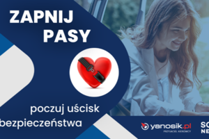 ZAPNIJ PASY - poczuj uścisk bezpieczeństwa