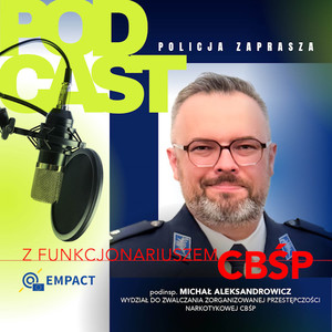 Podcast z funkcjonariuszem CBŚP