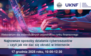 Webinarium CEDUR „Najnowsze sposoby działania cyberoszustów – czyli jak nie dać się okraść w Internecie”